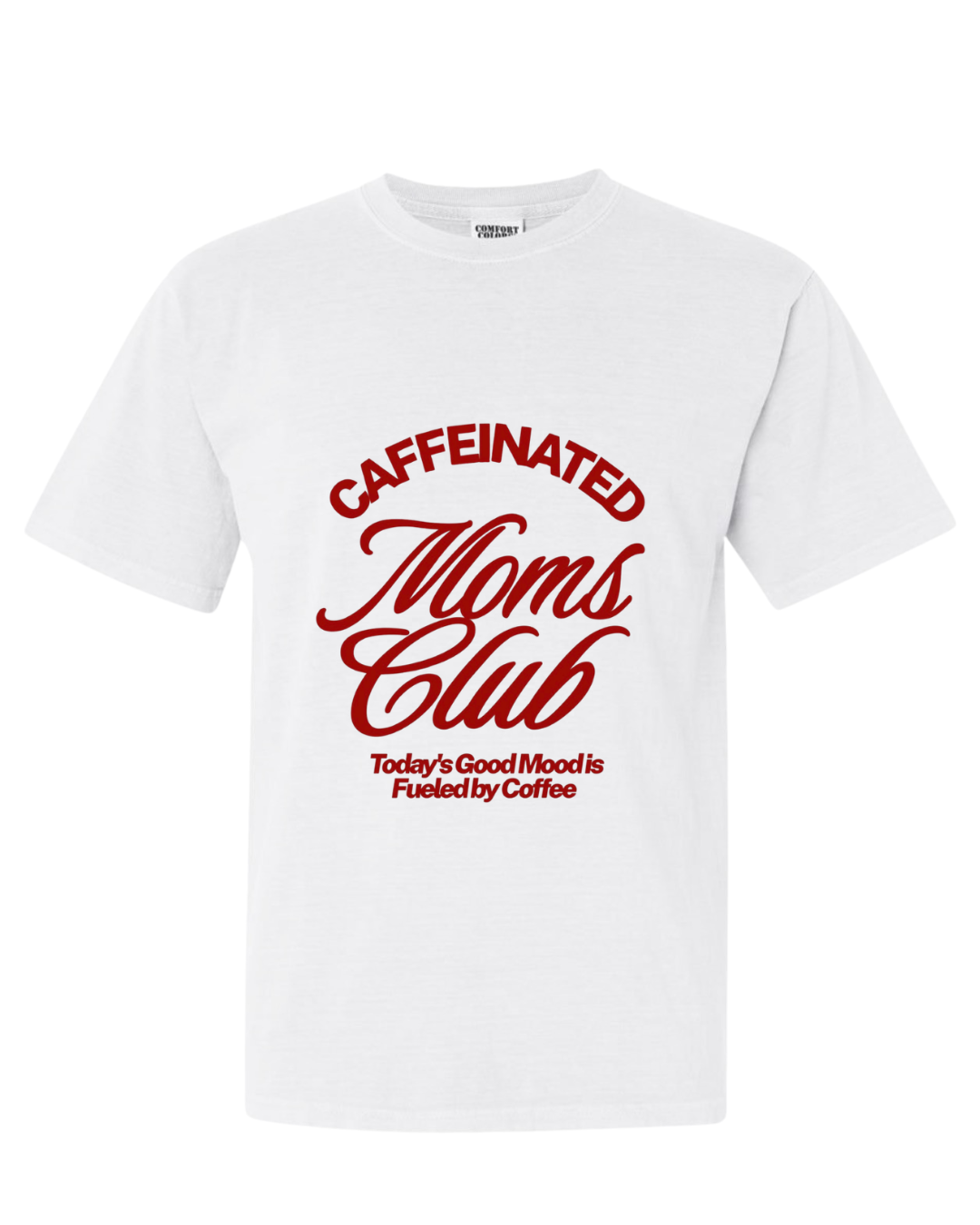 CAFFEINATED MOM'S CLUB