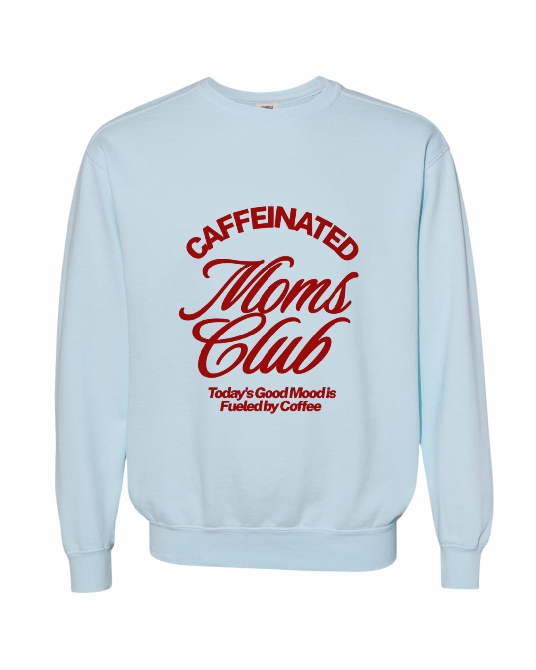 CAFFEINATED MOM'S CLUB