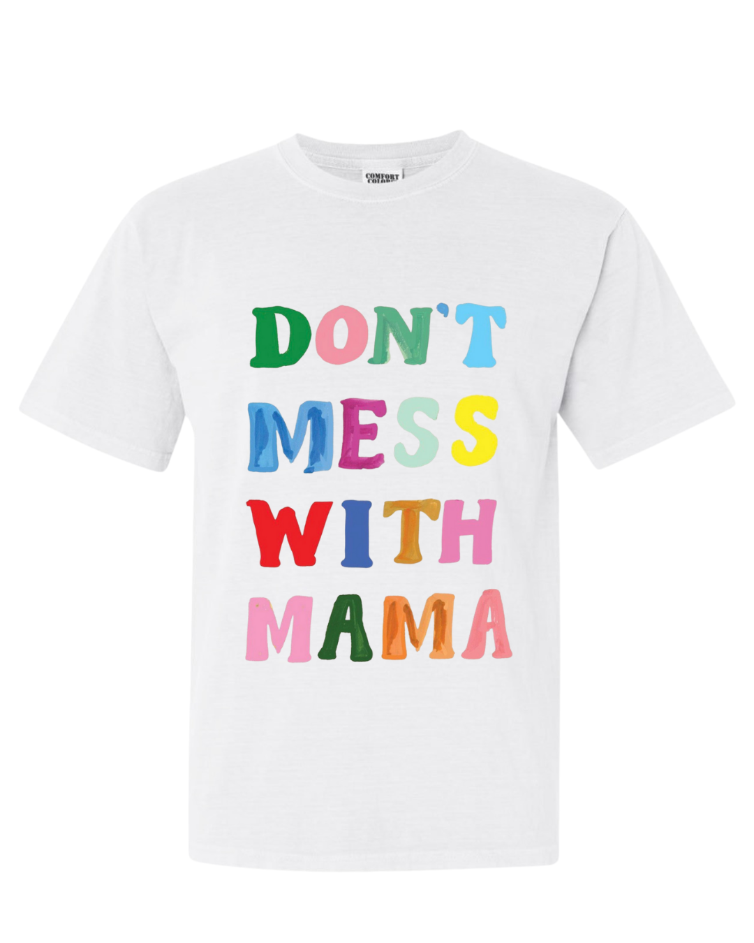 DON'T MESS WITH MAMA