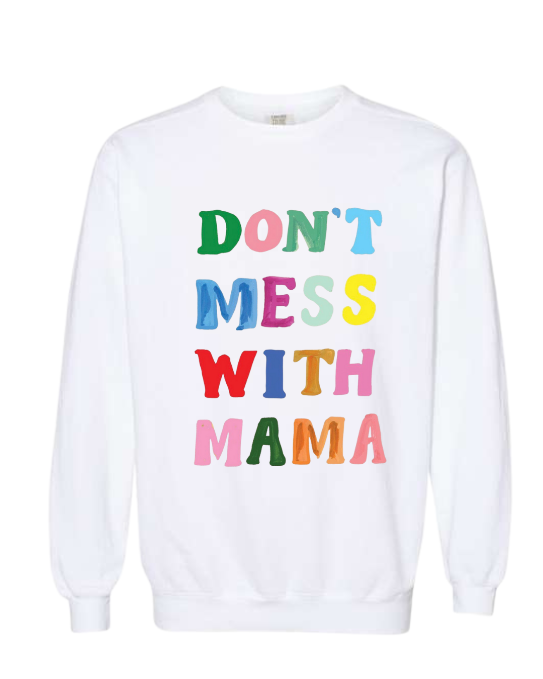 DON'T MESS WITH MAMA