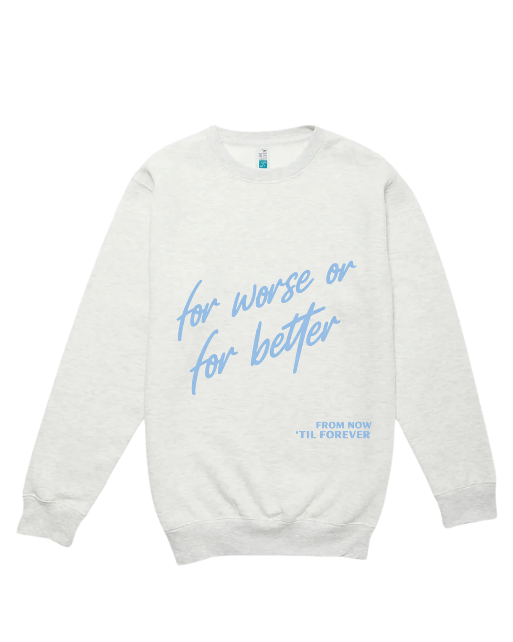FOR WORSE OR FOR BETTER