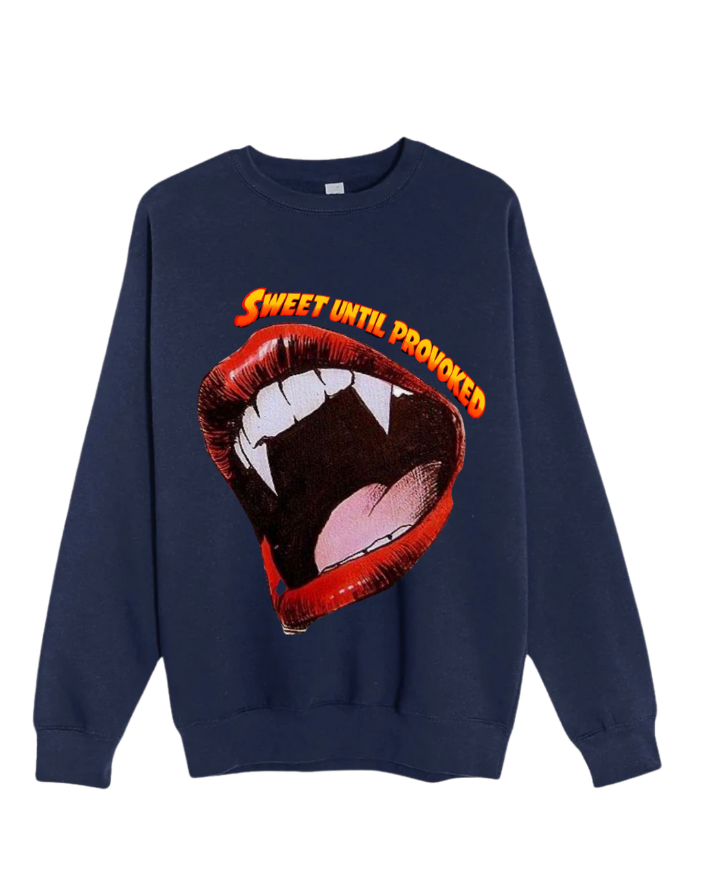 SWEET UNTIL PROVOKED