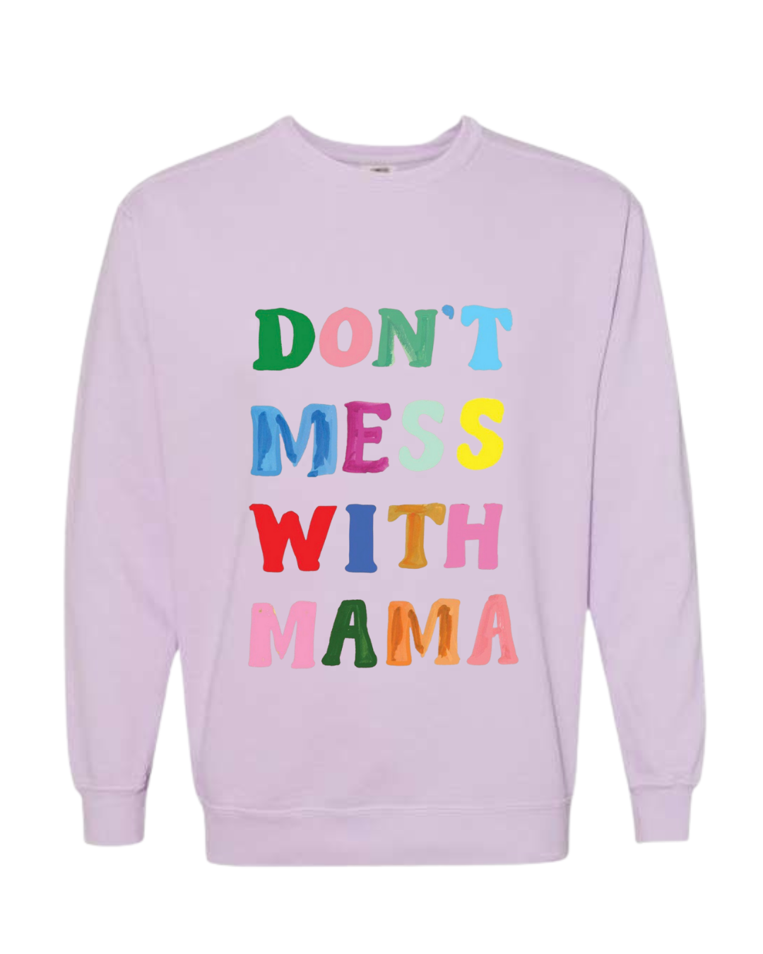 DON'T MESS WITH MAMA